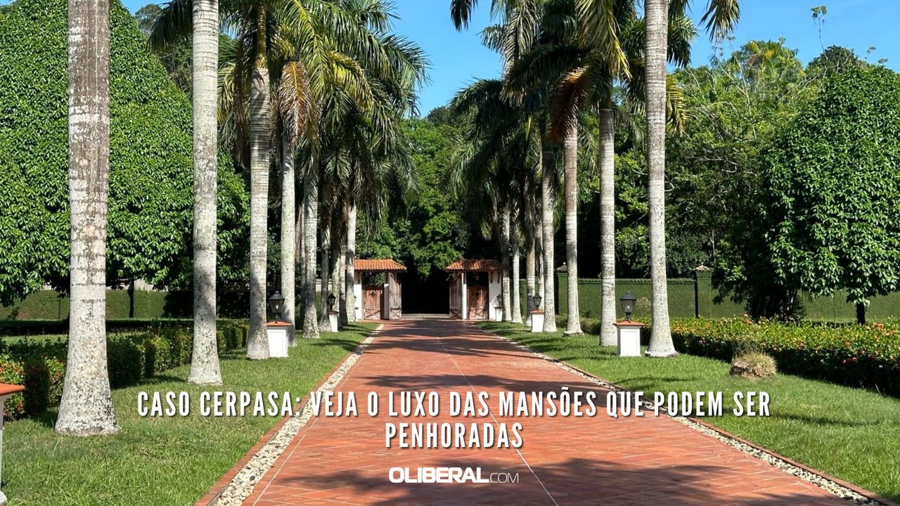 Caso Cerpasa: veja o luxo das mansões que podem ser penhoradas