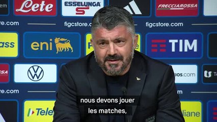 Italie - Gattuso : "Ne pas jouer avec le feu"