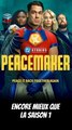 PEACEMAKER SAISON 2 - Mieux que la saison 1 !