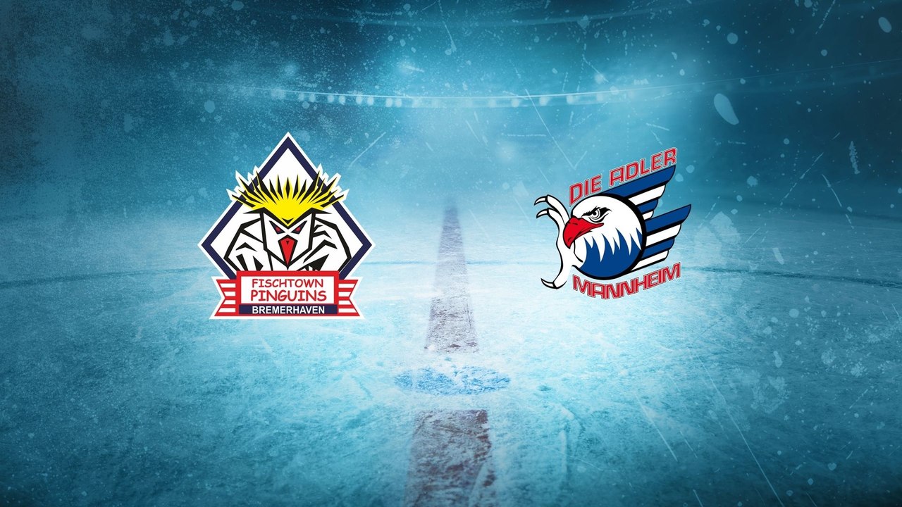Highlights von Fischtown Pinguins - Adler Mannheim
