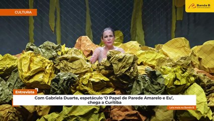 Com Gabriela Duarte, espetáculo ‘O Papel de Parede Amarelo e Eu’, chega a Curitiba