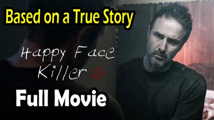 Happy Face Killer (2014) Based on a True Story - Full Movie HD