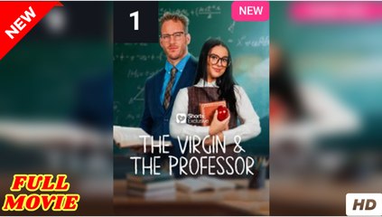 The Virgin and The Professor [EngSub] - FULL