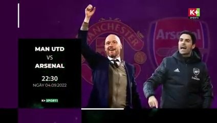 Super Sunday trên K+SPORT1 HD : Manchester United - Arsenal (4/9/2022)