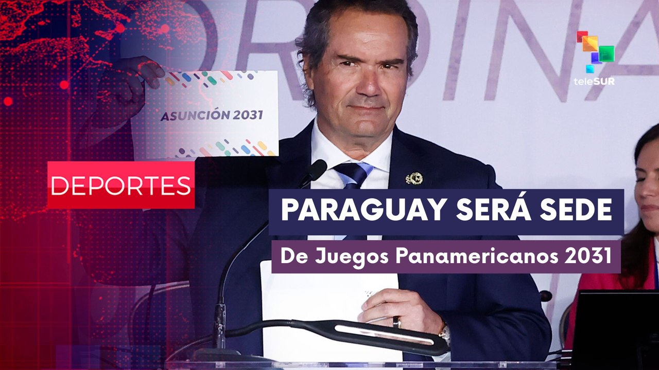 Asunción Paraguay sede de los Juegos Panamericanos 2031  DEPORTES EDICIÓN CENTRAL 10-10-2025