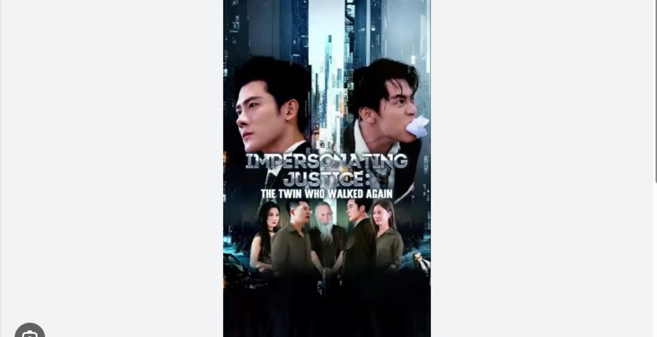 ⁣IMPERSONATING JUSTICE THE TWIN WHO WALKED AGAIN English Sub