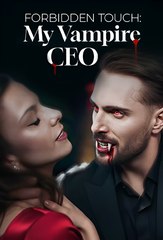 Forbidden Touch: My Vampire CEO (2025) - FULL [Eng Sub]