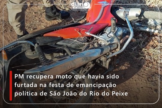 PM recupera moto que havia sido furtada na festa de emancipação política de São João do Rio do Peixe