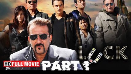 Luck (2009) Full Movie Part 1 | Sanjay Dutt | Imran Khan | Shruti Haasan | Action Thriller Movie in Hindi