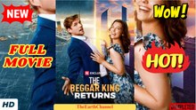 🧡🍏 🔥 The Beggar King Returns dailymotion