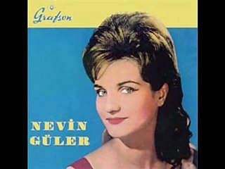 NEVIN GÜLER - Unutmak Istiyorum (1965)