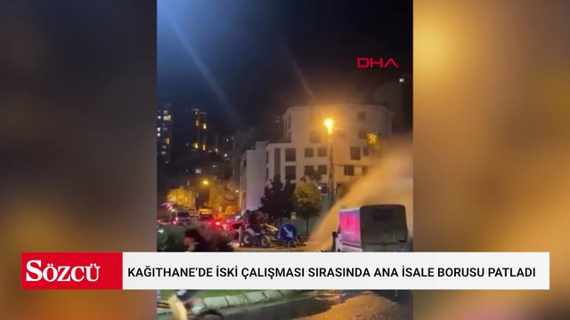 Kağıthane’de İSKİ çalışması sırasında ana isale borusu patladı