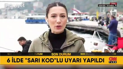 Meteoroloji'den 6 il için 'sarı' kodlu uyarı!