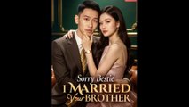 Sorry Bestie I Married Your Brother Full