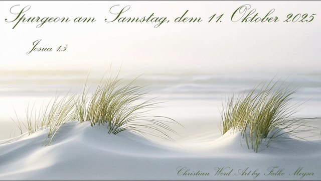 Spurgeon am Samstag, dem 11. Oktober 2025, zu Josua 1,5