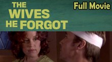 The Wives He Forgot (2006) Watch HD