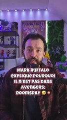 Mark Ruffalo explique enfin son absence d’Avengers: Doomsday ! 😱