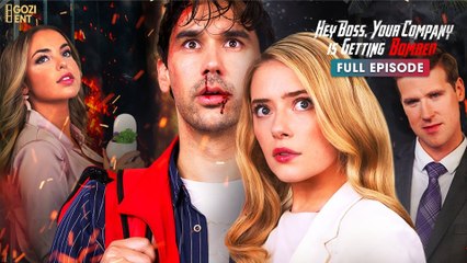 Hey Boss, Your Company is Getting Bombed 2025 [ SHORT DRAMA | FULL ]