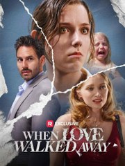 When Love Walked Away - Full