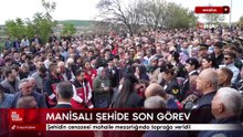 Manisalı şehide son görev