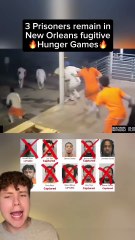 3 prisoners remain in New Orleans fugitive Hunger Games