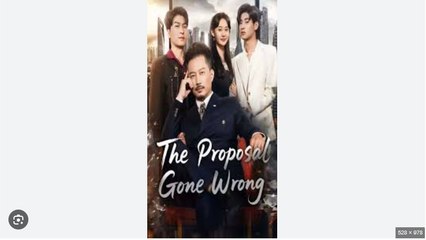 The Proposal Gone Wrong Part 2 English Sub