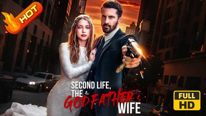 Second Life, the Godfather's Wife | Full Movie HD - SweetRomance Lvoe Drama ShortFilms Hot