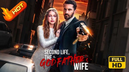Second Life, the Godfather's Wife | Full Movie HD - Romance SweetLove Drama ShortFilms Hot