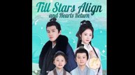 Till Stars Align And Hearts Return