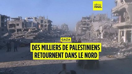 Gaza : des milliers de Palestiniens sur le chemin du retour dans le nord