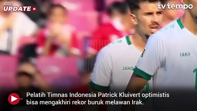 Patrick Kluivert Yakin Bisa Akhiri Rekor Buruk Timnas Indonesia atas Irak
