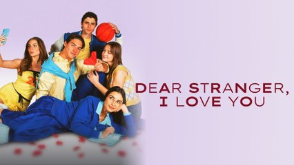 Dear Stranger I Love You - Full HD Movie [English Sub] | Watch Till The End