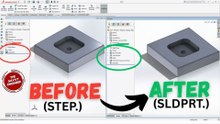 SolidWorks | How to Convert a STEP File into SLDPRT like a Pro