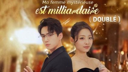Ma femme mystérieuse est milliardaire ( Doublé ) Film Complet
