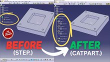 CATIA | How to Convert a STEP File into CATPART Like a Pro