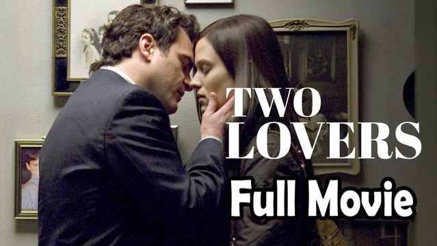 Two Lovers (2008)