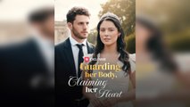 Guarding Her Body, Claiming Her Heart Full Episode | BD Channel
