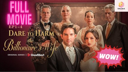 Dare To Harm The Billionaire's Wife #goodshort - Full Movie