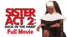 Sister Act 2 Back in the Habit (1993) Full Movie HD