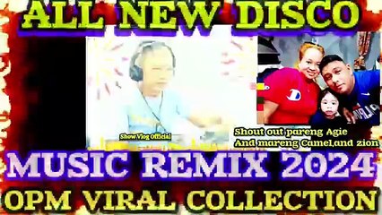 ALL NEW DISCO🔥MUSIC REMIX 2024 OPM VIRAL COLLECTION🔥