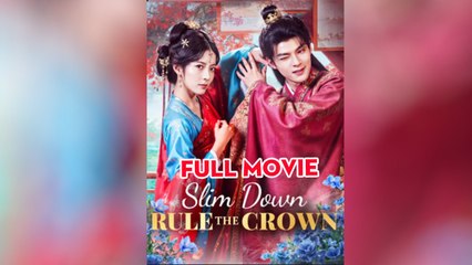 Slim Down Rule The Crown