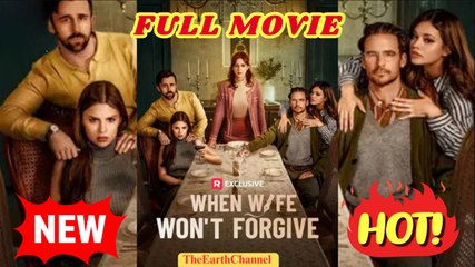 💛🍏 🔥 When Wife Won't Forgive  dailymotion