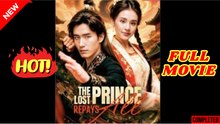 🧡🍏 🔥The Lost Prince Repays All Full