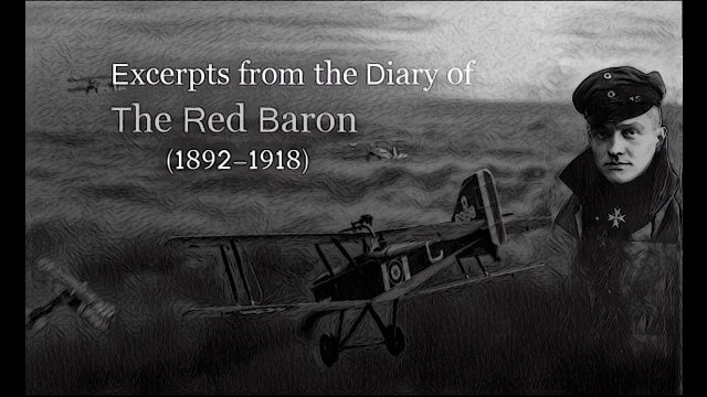Excerpts from the diary of the Red Baron, Manfred von Richthofen (1892-1918)