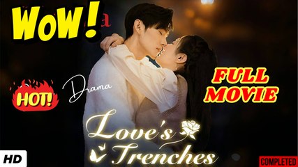 💛🍏 🔥 LOVE'S TRENCHES - Full HD Movie Uncut