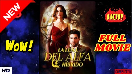 💛🍏 🔥 La Luna del Alfa híbrido
