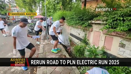 Rerun Road to PLN Electric Run 2025, Sensasi Lari Sambil Pungut Sampah | KOMPAS SIANG