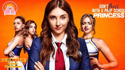 💖Don't Mess With A Prep School Princess #Full 🐽 Top Movie 2025 - Sunshine Movies Channel
