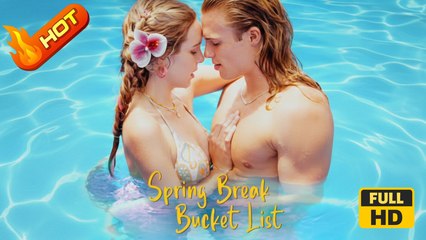 Spring Break Bucket List | Full Movie HD - Romantic Drama ShortFilms Hot
