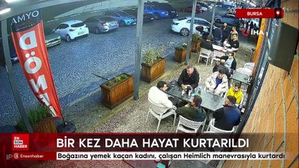 Bursa'da Heimlich manevrası bir kez daha hayat kurtardı